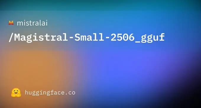 Mistral AI Unveils Magistral-Small-2506: A Compact Powerhouse for Reasoning